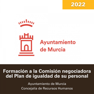 Formación comisión negociadora de plan de igualdad de Recursos Humanos Ayuntamiento de Murcia